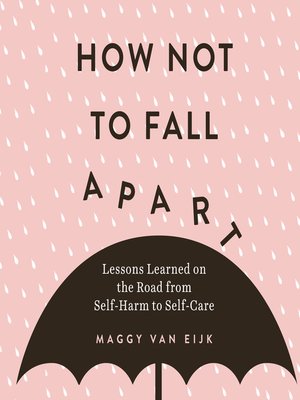 cover image of How Not to Fall Apart